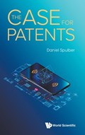 The Case For Patents | Usa)Spulber DanielF(NorthwesternUniv | 