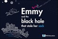 Emmy and the Black Hole That Stole Her Sock | Zhao-He Watse Sybesma | 