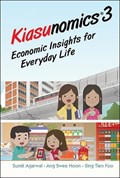 Kiasunomics 3: Economic Insights for Everyday Life | Sumit Agarwal | 