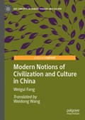 Modern Notions of Civilization and Culture in China | Weigui Fang | 
