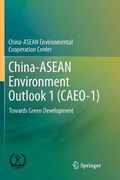 China-ASEAN Environment Outlook 1 (CAEO-1) | China-Asean Environmental Cooperation | 