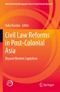 Civil Law Reforms in Post-Colonial Asia | Yuka Kaneko | 
