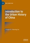 Introduction to the Urban History of China | Chonglan Fu ; Wenming Cao | 