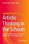 Artistic Thinking in the Schools | Pamela Costes-Onishi | 