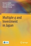 Multiple q and Investment in Japan | Asako, Kazumi ; Nakamura, Jun-ichi ; Tonogi, Konomi | 