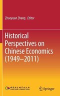 Historical Perspectives on Chinese Economics (1949-2011) | Zhuoyuan Zhang | 
