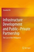 Infrastructure Development and Public-Private Partnership | Susumu Ito | 