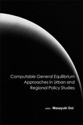 Computable General Equilibrium Approaches In Urban And Regional Policy Studies | MASAYUKI (UNIV OF TSUKUBA,  Japan) Doi | 