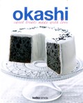 Okashi: Sweet Treats Made With Love | Keiko Ishida | 