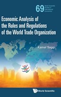 Economic Analysis Of The Rules And Regulations Of The World Trade Organization | KAMAL (VANDERBILT UNIV,  Usa) Saggi | 