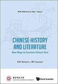 Chinese History And Literature: New Ways To Examine China's Past | GUANJUN (EAST CHINA NORMAL UNIV,  China) Wu | 