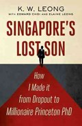 Singapore's Lost Son: How I Made it from Drop Out to Millionaire Princeton PhD | Kaiwen Leong | 