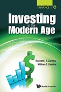 Investing In The Modern Age | Rachel E S (Roubini Global Economics, Uk) Ziemba ; William T (Univ Of British Columbia, Canada; London Sch Of Economics, Uk & Korea Inst Of Science And Technology, Korea) Ziemba | 