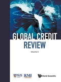 Global Credit Review - Volume 3 | Risk Management Institute (-) Singapore | 