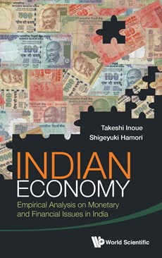 Indian Economy: Empirical Analysis On Monetary And Financial Issues In India