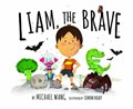 Liam, the Brave | Michael Wang | 