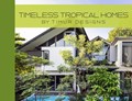 Timeless Tropical Homes | Timur Designs | 