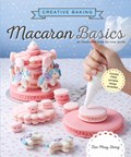 Creative Baking:  Macaron Basics | Tan Phay Shing | 