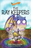 the plano adventures: The Ray Keepers | Mo Dirani ; Hwee Goh | 