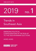 Emerging Political Configurations in the Run-up to the 2020 Myanmar Elections | Aung Aung | 