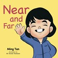 Near and Far | Ming Tan | 