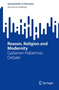 Reason, Religion and Modernity | Anil Kumar Vaddiraju | 