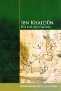 Ibn Khaldun | Muhammed Abdullah Enan | 