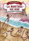 La Montana Que Sube y Otras Leyendas Teatralizadas | Enrique Melantoni | 
