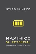 Maximice Su Potencial | Myles Munroe | 