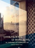 Looking Back at Hong Kong | Nicolette Wong | 