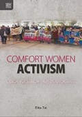 Comfort Women Activism: Critical Voices from the Perpetrator State | Eika Tai | 