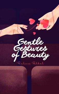 Gentle Gestures of Beauty