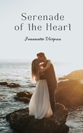 Serenade of the Heart | Jeannette Viirpuu | 