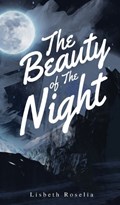 The Beauty of the Night | Lisbeth Roselia | 