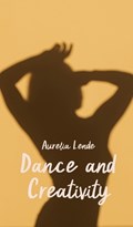 Dance and Creativity | Aurelia Lende | 