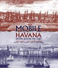 Mobile and Havana: Sisters Across the Gulf | John S. Sledge | 