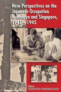 New Perspectives on the Japanese Occupation in Malaya and Singapore, 1941-1945 | Yoji Akashi ; Mako Yoshimura | 
