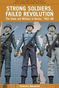 Strong Soldiers, Failed Revolution | Yoshihiro Nakanishi | 