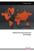 Global Networks and Local Knowledge | Giuseppe Tattara | 