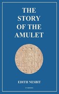 The Story of the Amulet | Edith Nesbit | 
