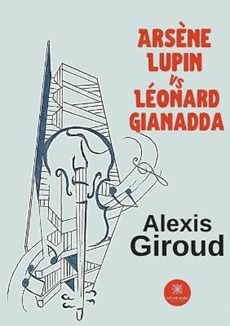 Arsene Lupin vs Leonard Gianadda