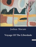 Voyage Of The Liberdade | Joshua Slocum | 