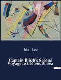 Captain Bligh's Second Voyage to the South Sea | Ida Lee | 