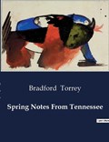Spring Notes From Tennessee | Bradford Torrey | 