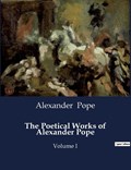 The Poetical Works of Alexander Pope | Alexander Pope | 