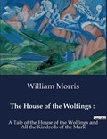 The House of the Wolfings | William Morris | 