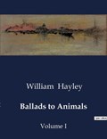 Ballads to Animals | William Hayley | 