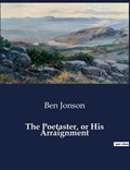 The Poetaster, or His Arraignment | Ben Jonson | 