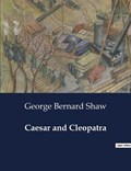 Caesar and Cleopatra | George Bernard Shaw | 