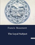 The Loyal Subject | Francis Beaumont | 